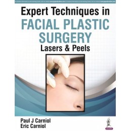 Expert Techniques in Facial Plastic Surgery: Lasers & Peels
