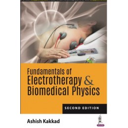 Fundamentals of Electrotherapy & Biomedical Physics