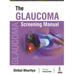 The Glaucoma Screening Manual