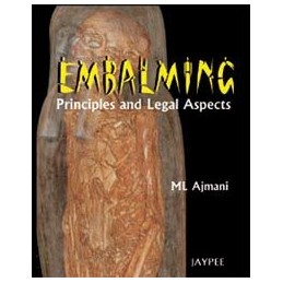 Embalming: Principles And...