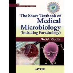 The Short Textbook of Medical Microbiology: (including Parasitology)