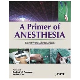 A Primer of Anesthesia