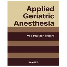 Applied Geriatric Anesthesia