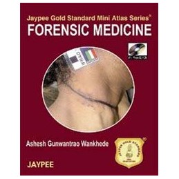 Jaypee Gold Standard Mini Atlas Series: Forensic Medicine