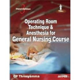 Operating Room Technique and Anesthesia for General Nursing Course