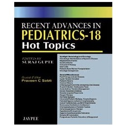 Recent Advances in Pediatrics - 18: Hot Topics