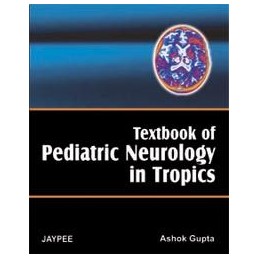 Textbook of Pediatric Neurology in Tropics