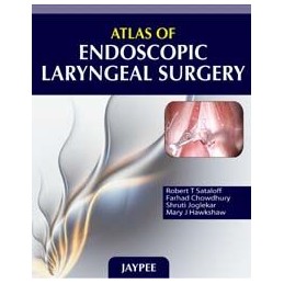 Atlas of Endoscopic Laryngeal Surgery