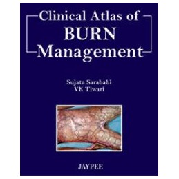 Clinical Atlas of Burn Managment