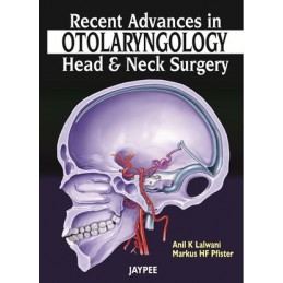 Recent Advances in Otolaryngology - Head and Neck Surgery