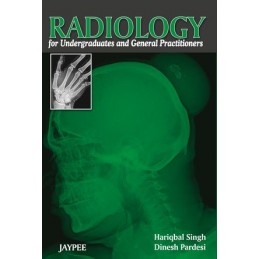 Radiology for Undergraduates and General Practitioners