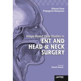 Image-Based Case Studies in ENT and Head & Neck Surgery