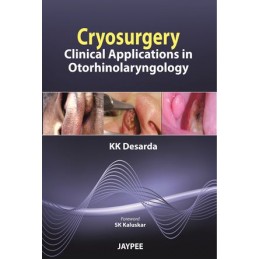 Cryosurgery: Clinical Applications in Otorhinolaryngology