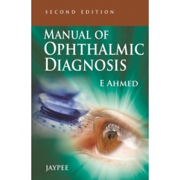 Manual of Ophthalmic Diagnosis