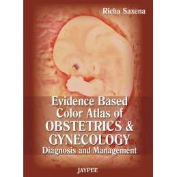 Evidence Based Color Atlas of Obstetrics & Gynecology: Diagnosis and Management