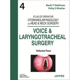 Atlas of Operative Otorhinolaryngology and Head & Neck Surgery: Voice and Laryngotracheal Surgery