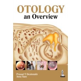 Otology: an Overview