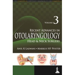 Recent Advances in Otolaryngology: Head & Neck Surgery