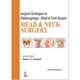 Surgical Techniques in Otolaryngology - Head & Neck Surgery: Head & Neck Surgery
