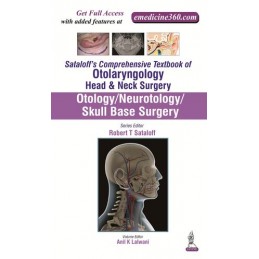 Sataloff's Comprehensive Textbook of Otolaryngology: Head & Neck Surgery: Otology/Neurotology/Skull Base Surgery