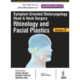 Symptom Oriented Otolaryngology: Head & Neck Surgery - Volume 2: Rhinology and Facial Plastics