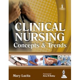 Clinical Nursing: Concepts...