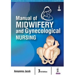 Manual of Midwifery and Gynecological Nursing