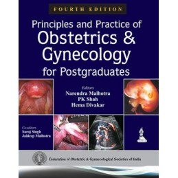 Principles and Practice of Obstetrics & Gynecology for Postgraduates