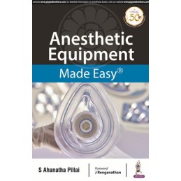 Anesthetic Equipment Made Easy