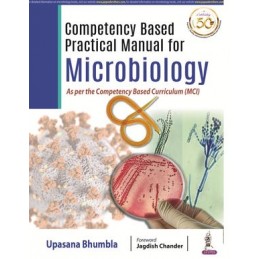 Competency Based Practical Manual for Microbiology