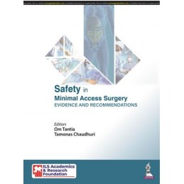 Safety in Minimal Access Surgery: Evidence and Recommendations