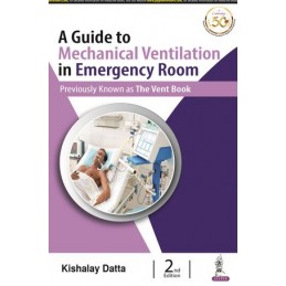 A Guide to Mechanical Ventilation in Emergency Room