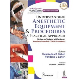 Understanding Anesthetic Equipment & Procedures: A Practical Approach