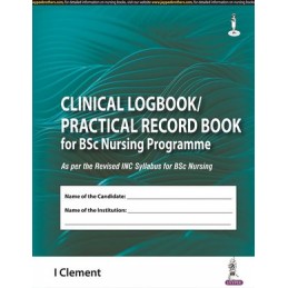 Clinical Logbook/Practical Record Book for BSc Nursing Programme