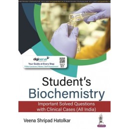 Students Biochemistry: Important Solved Questions with Clinical Cases