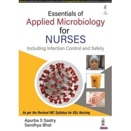 Essentials of Applied Microbiology for Nurses (Including Infection Control and Safety)