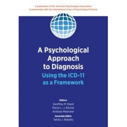A Psychological Approach to Diagnosis: Using the ICD-11 As a Framework