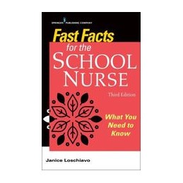 Fast Facts for the School Nurse: What You Need to Know