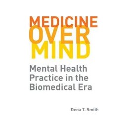 Medicine over Mind: Mental...