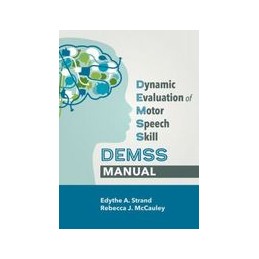 Dynamic Evaluation of Motor Speech Skills (DEMSS) Manual