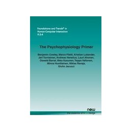 The Psychophysiology Primer: A Guide to Methods and a Broad Review with a Focus on Human Computer Interaction