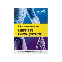 CPT Coding Essentials for Anesthesiology and Pain Management 2019