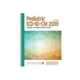 Pediatric ICD-10-CM 2019: A...