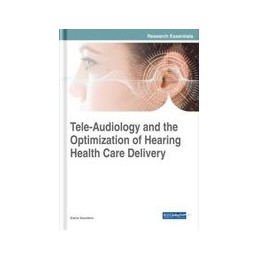 Tele-Audiology and the Optimization of Hearing Healthcare Delivery