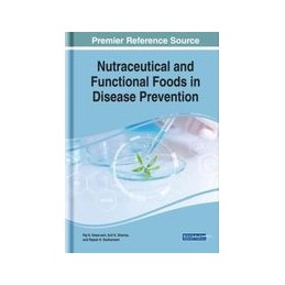 Nutraceutical and Functional Foods in Disease Prevention