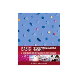 Basic Psychopharmacology Principles: A Quick Guide for Mental Health Professionals