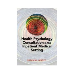 Health Psychology Consultation in the Inpatient Medical Setting