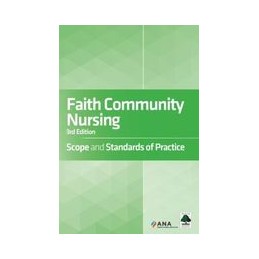 Faith Community Nursing: Scope and Standards of Practice