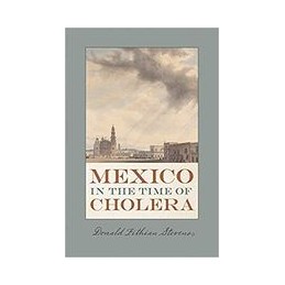 Mexico in the Time of Cholera