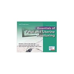 Essentials of Fetal and Uterine Monitoring